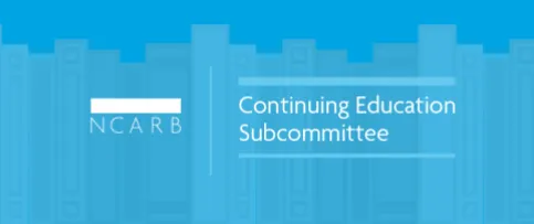 Blue graphic with NCARB's logo, the text "Continuing Education Subcommittee," and a row of books.