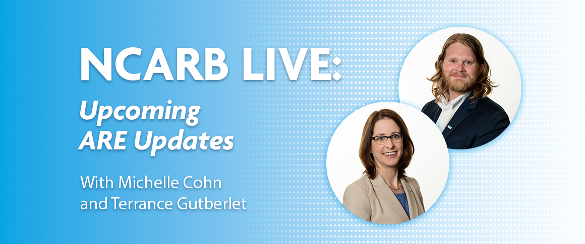 Join our upcoming NCARB Live on ARE 5.0 Updates