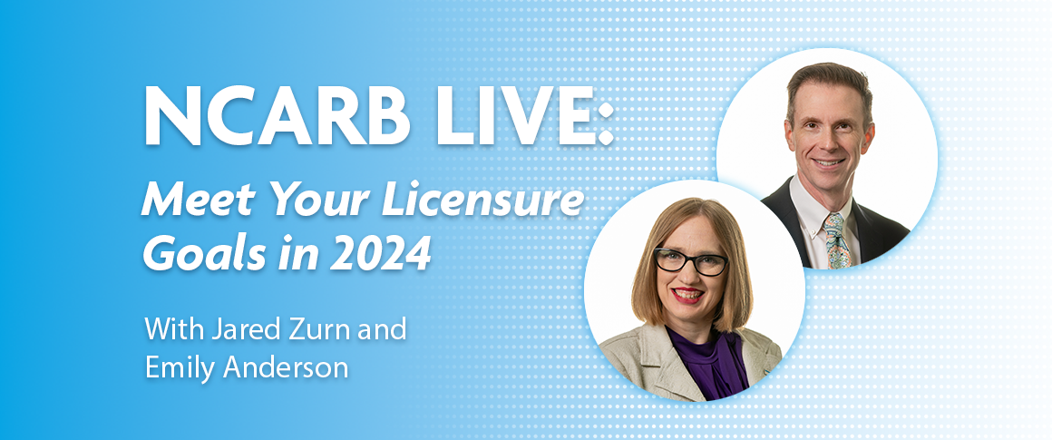 NCARB Live featuring our experts Jared Zurn and Emily Anderson.