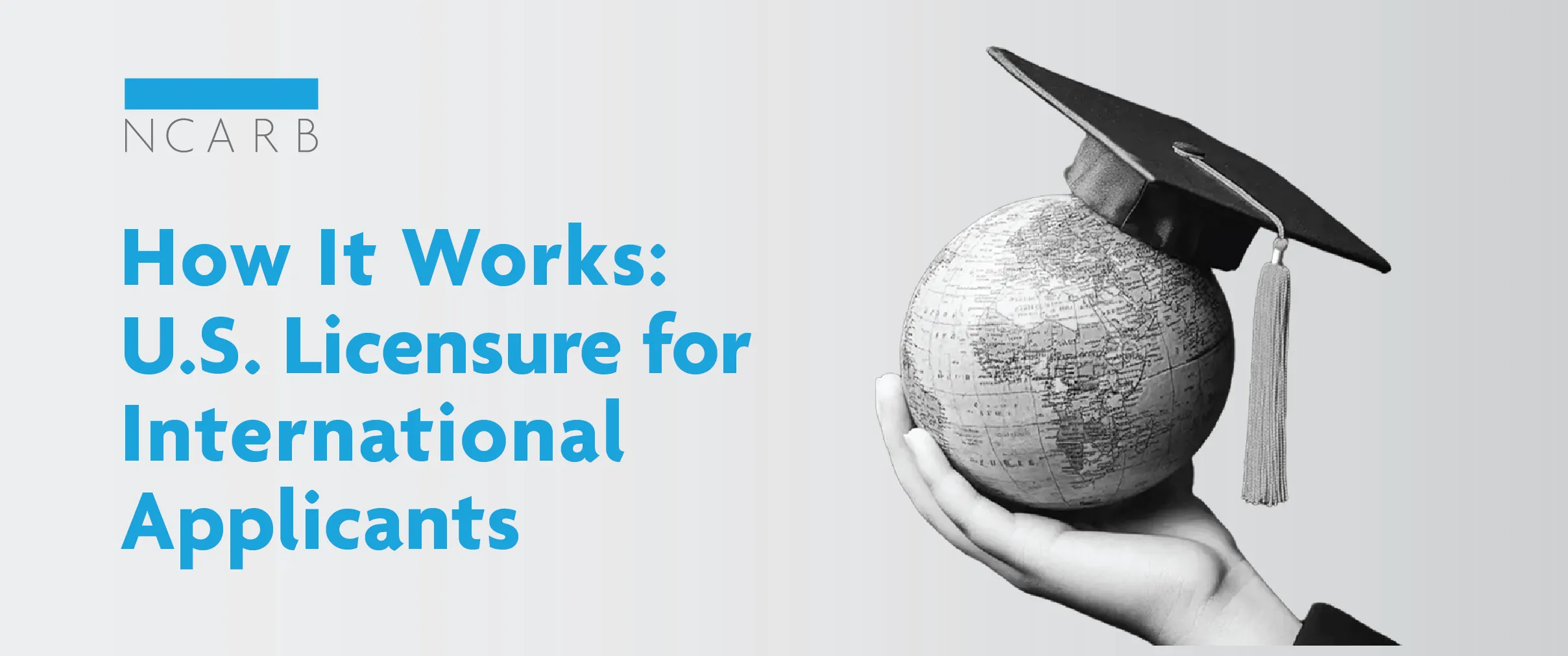 How It Works: U.S. Licensure for International Applicants