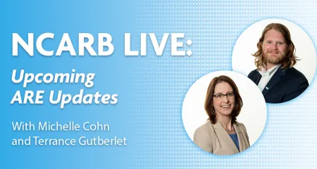 Join our upcoming NCARB Live on ARE 5.0 Updates