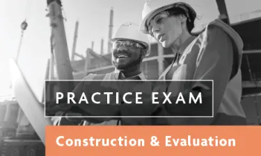 Practice Exam for Construction & Evaluation.