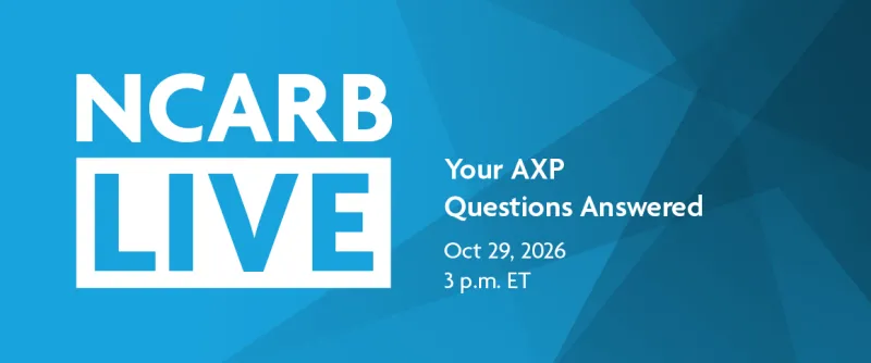 NCARB Live: Your AXP Questions Answered