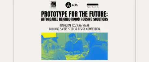 NCARB, ICC, and AIAS are sponsoring a new design competition for students.
