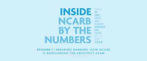 Listen now to Inside NCARB By the Numbers!