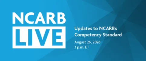 Webinar: Updates to NCARB’s Competency Standard